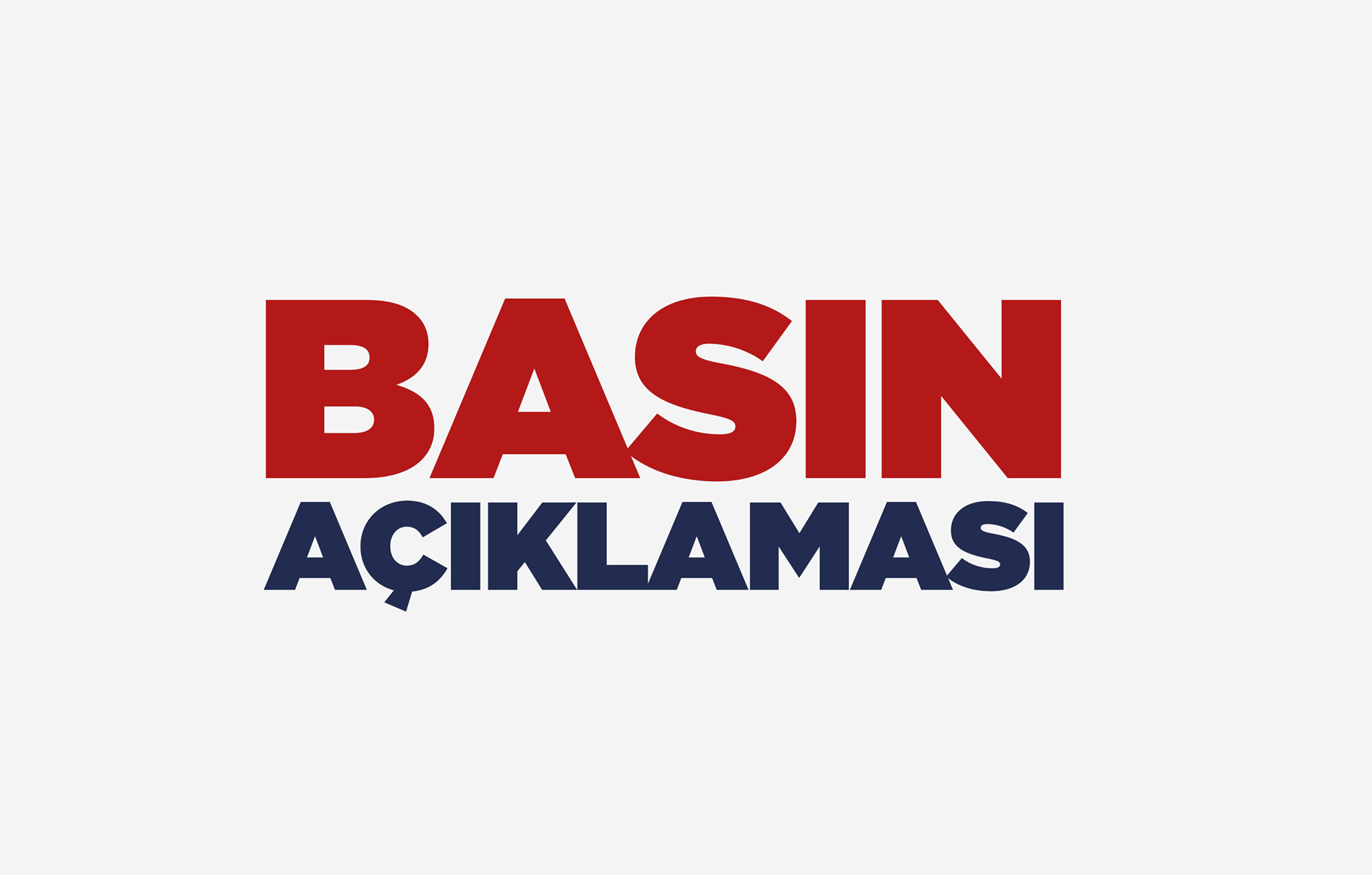 Basın Açıklaması.